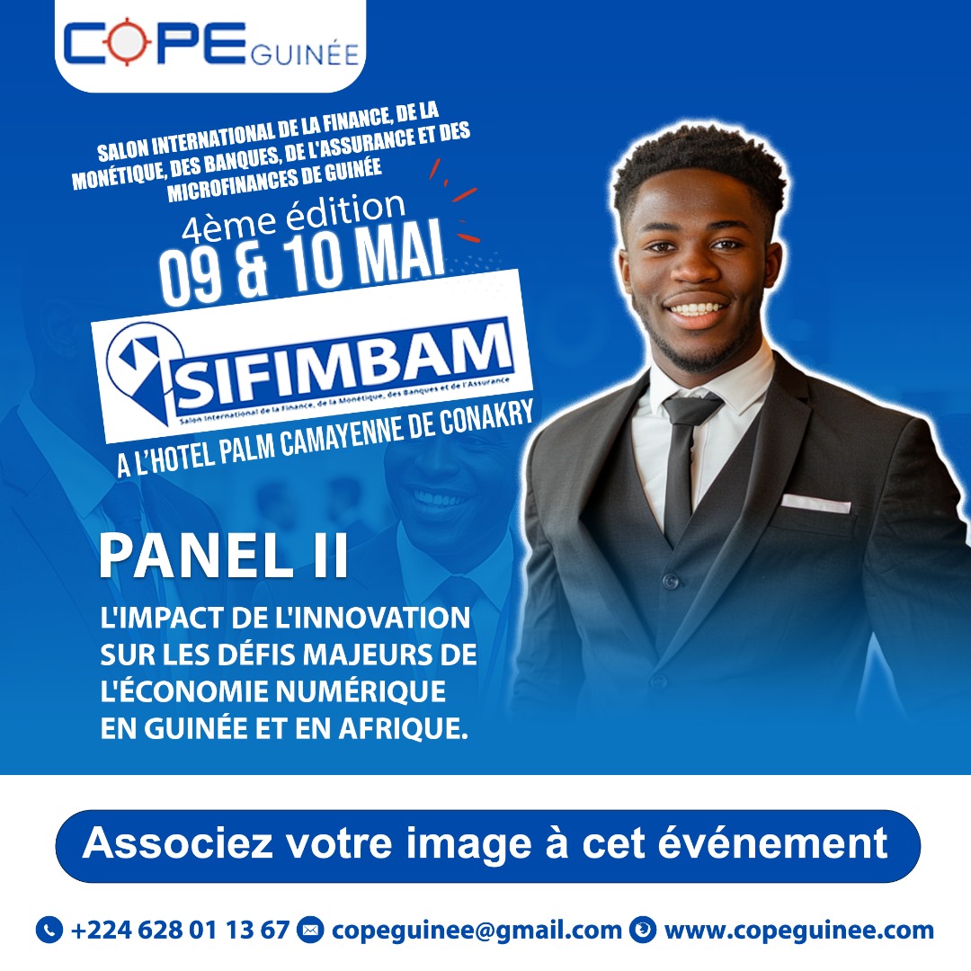 Salon International de la Finance de Conakry : ‘’L’impact de l’innovation sur les défis majeurs de l’économie numérique en Guinée et en Afrique’’