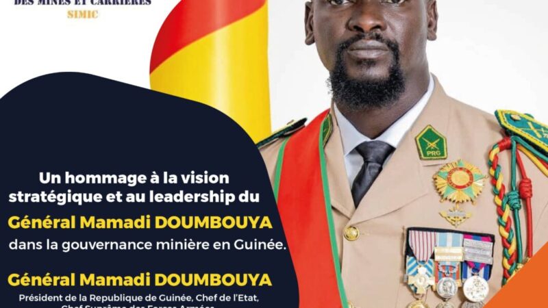 Salon International des Mines et Carrières- SIMIC GUINÉE 2025 : Un hommage mérité à la vision stratégique et au leadership du Général Mamadi DOUMBOUYA dans la gouvernance de l’industrie minière en Guinée.